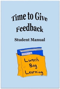 Abbildung von: Time to Give Feedback Student Manual - MAPA G LLC