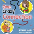 Cover: One Crazy Connection - Pathbinder Publishing LLC