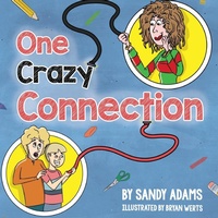 Enlarge image Cover: One Crazy Connection - Pathbinder Publishing LLC