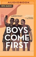 Cover: Boys Come First - Audible Studios on Brilliance
