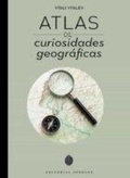 Cover: Atlas de Curiosidades Geograficas - Jonglez Publishing