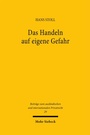 Cover: Das Handeln auf eigene Gefahr - Mohr Siebeck