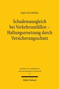 Abbildung von: Schadensausgleich bei Verkehrsunfällen. Haftungsersetzung durch Versicherungsschutz - Mohr Siebeck