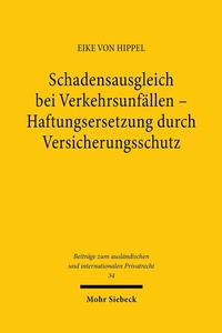 Abbildung von: Schadensausgleich bei Verkehrsunfällen. Haftungsersetzung durch Versicherungsschutz - Mohr Siebeck