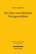 Bild: Die Lehre vom faktischen Vertragsverh&auml;ltnis - Mohr Siebeck