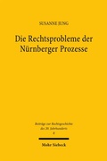 Cover: Die Rechtsprobleme der N&uuml;rnberger Prozesse - Mohr Siebeck