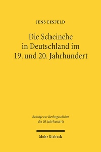 Abbildung von: Die Scheinehe in Deutschland im 19. und 20. Jahrhundert - Mohr Siebeck