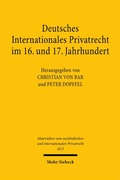 Cover: Deutsches Internationales Privatrecht im 16. und 17. Jahrhundert - Mohr Siebeck