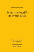 Cover: Rechtsstaatsbegriffe im Dritten Reich - Mohr Siebeck