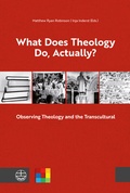 Cover: What Does Theology Do, Actually? - Evangelische Verlagsanstalt