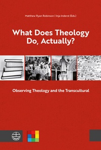 Enlarge image Cover: What Does Theology Do, Actually? - Evangelische Verlagsanstalt