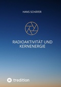 Cover: Radioaktivit&auml;t und Kernenergie - PdW