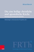 Cover: Die eine heilige christliche und apostolische Kirche - Vandenhoeck & Ruprecht