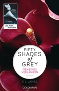 Cover: Fifty Shades of Grey - Geheimes Verlangen - Goldmann