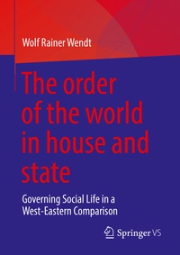 Abbildung von: The order of the world in house and state - Springer VS