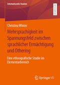 Cover: Mehrsprachigkeit im Spannungsfeld zwischen sprachlicher Erm&auml;chtigung und Othering - Springer VS