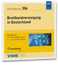 Cover: ITG-Fb. 306: Breitbandversorgung in Deutschland - VDE Verlag