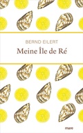 Cover: Meine &Icirc;le de R&eacute; - mareverlag