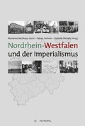 Bild: Nordrhein-Westfalen und der Imperialismus - Metropol-Verlag