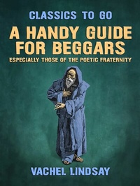 Enlarge image Cover: A Handy Guide for Beggars, Especially Those of the Poetic Fraternity - OTB eBook publishing