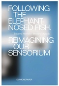 Cover: Following the Elephant-Nosed Fish - Diamondpaper