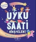 Cover: Uyku Saati Hikayeleri - 5 Dakikalik Hikayeler - T&uuml;rkiye Is Bankasi K&uuml;lt&uuml;r Yayinlari