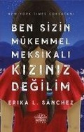 Cover: Ben Sizin M&uuml;kemmel Meksikali Kiziniz Degilim - Nemesis Kitap