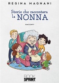 Cover: Storie che raccontava la nonna - Booksprint