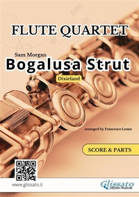 Abbildung von: Bogalusa Strut - Flute Quartet score & parts - Glissato Edizioni Musicali