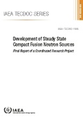 Cover: Development of Steady State Compact Fusion Neutron Sources - IAEA