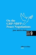 Cover: On the GRP-NDFP Peace Negotiations (Sison Reader Series, #9) - Intl Network of Philippine Studies