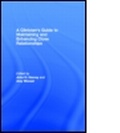 Cover: A Clinician's Guide to Maintaining and Enhancing Close Relationships - Routledge