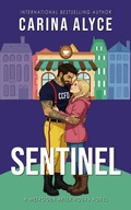 Cover: Sentinel: A Medical Romance - Carina Alyce