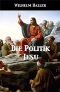 Cover: Die Politik Jesu - Texianer Verlag