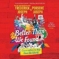 Enlarge image Cover: Better Than We Found It - Blackstone Publishing