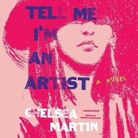 Enlarge image Cover: Tell Me I'm an Artist - Blackstone Publishing