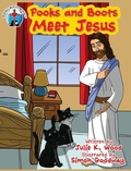 Cover: Pooks and Boots Meet Jesus - Pooks, Boots and Jesus, LLC