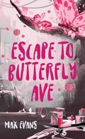 Cover: Escape to Butterfly Ave - Max Evans