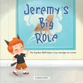 Cover: Jeremy's Big Role - Paw Prints Publishing