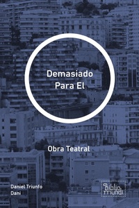 Abbildung von: Demasiado Para El - Bibliomundi