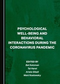Cover: Psychological Well-being and Behavioral Interactions during the Coronavirus Pandemic - Cambridge Scholars Publishing