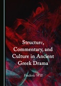 Bild: Structure, Commentary, and Culture in Ancient Greek Drama - Cambridge Scholars Publishing