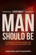 Cover: Everything a Man Should Be - Rise UP Publications