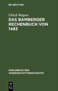 Enlarge image Cover: Das Bamberger Rechenbuch von 1483 - De Gruyter