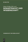 Cover: Sowjetmacht und Wissenschaft - De Gruyter