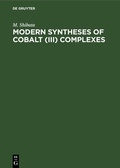 Cover: Modern Syntheses of Cobalt (III) Complexes - De Gruyter