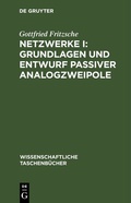 Cover: Netzwerke I: Grundlagen und Entwurf passiver Analogzweipole - De Gruyter