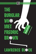 Cover: The Burglar Who Met Fredric Brown (Bernie Rhodenbarr, #13) - Bernie Rhodenbarr