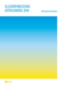 Cover: Allgemeinbildung Detailhandel DHA (Print inkl. E-Book Edubase) - hep verlag