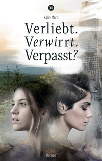 Abbildung von: Verliebt. Verwirrt. Verpasst? - tredition